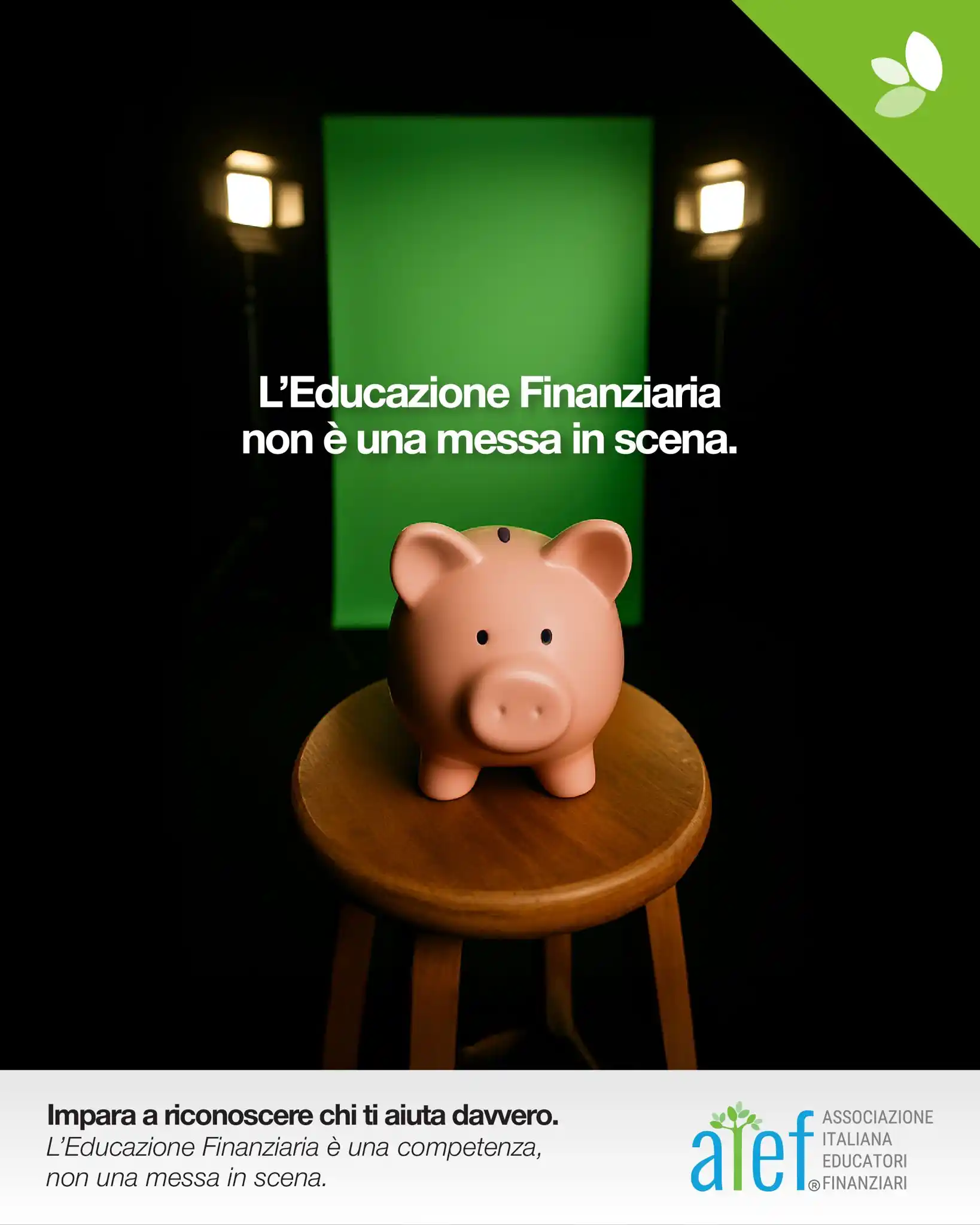 Image from AIEF - Associazione Italiana Educatori Finanziari: 🎭 “L’Educazione Finanziaria non è una messa in scena” è la nuova camp...