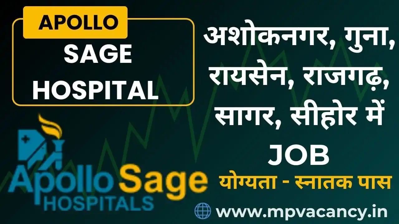 Image from mpvacancy.in: Apollo Sage Hospital Ashok Nagar, Guna, Raisen, Rajgarh, Sagar & Sehor...