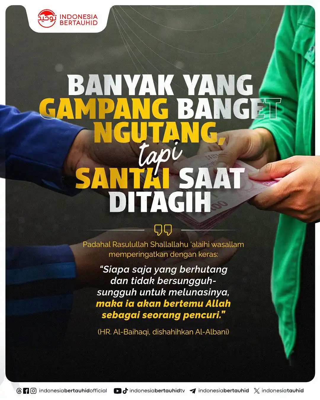 Image from Indonesia Bertauhid: Banyak yang gampang banget ngutang, tapi santai saat ditagih. Padaha...