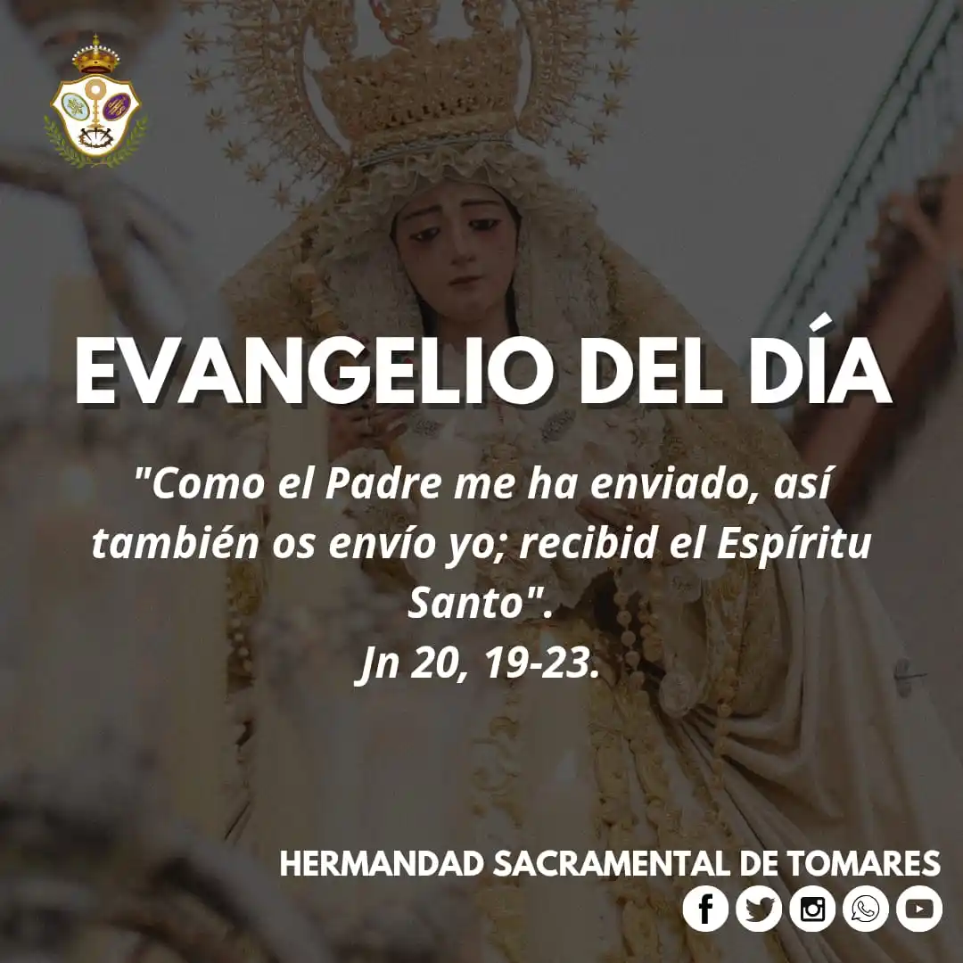Image from Hermandad Sacramental Tomares: 𝙀𝙑𝘼𝙉𝙂𝙀𝙇𝙄𝙊 𝘿𝙀𝙇 𝘿𝙄𝘼  📖 Jn 20, 19-23. "Como el Padre me h...