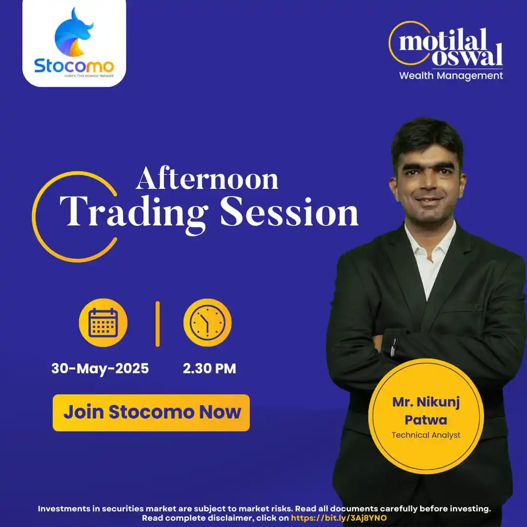 Image from Motilal Oswal Financial Services Ltd.: Join the live Afternoon Session with our Expert Mr. Nikunj Patwa at 2:...