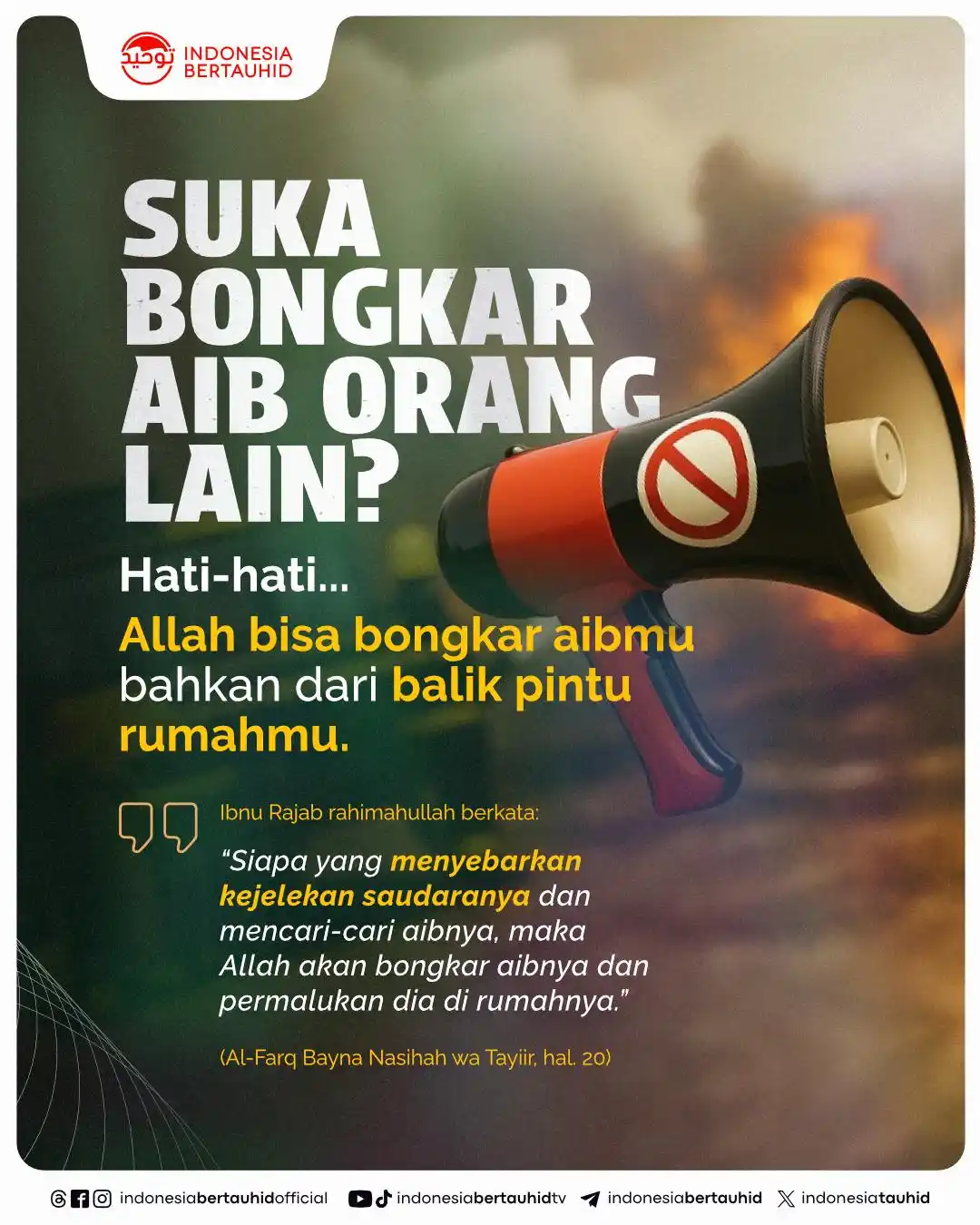 Image from Indonesia Bertauhid: Kadang tanpa sadar, jari kita ringan membahas aib orang lain. Padahal…...