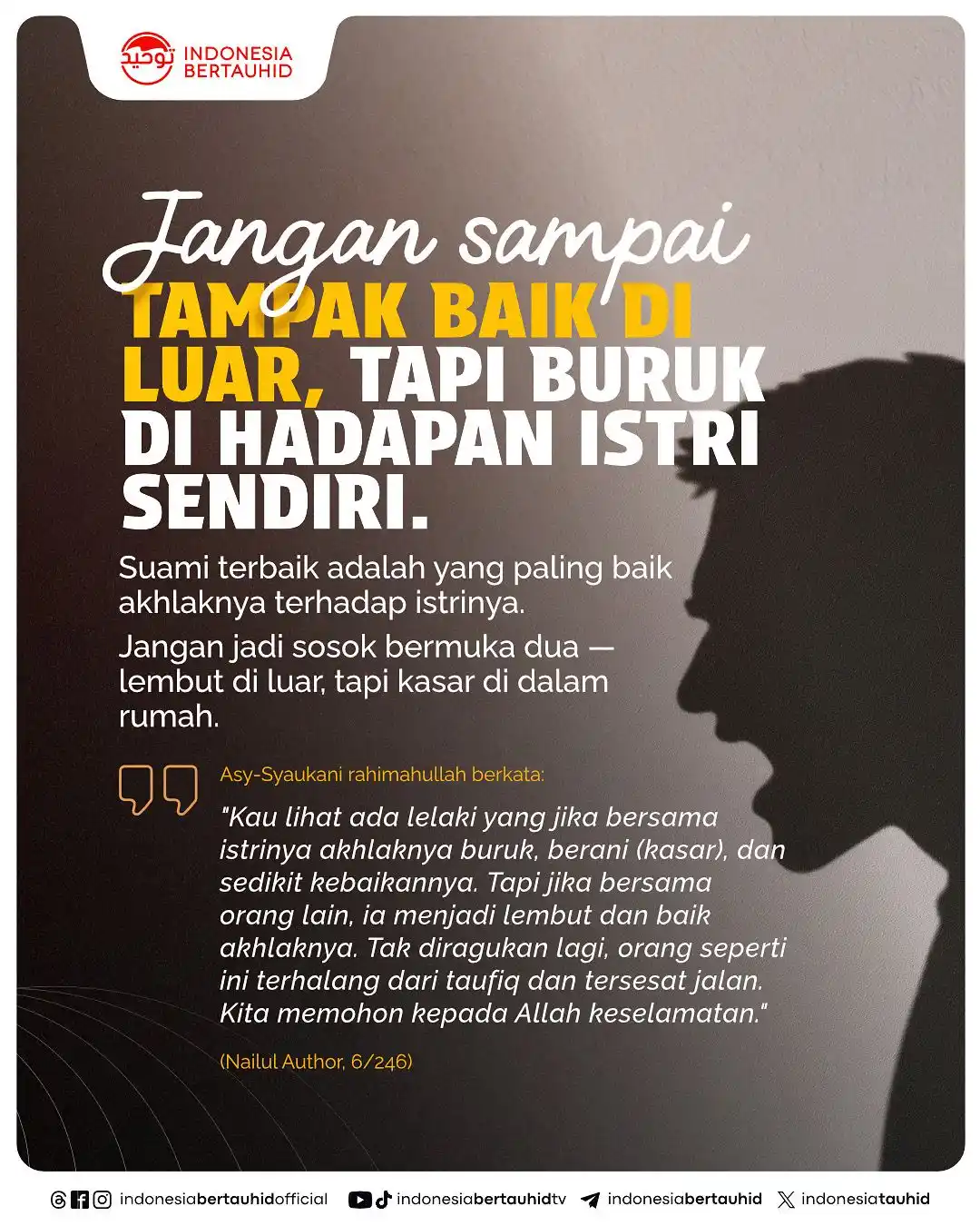 Image from Indonesia Bertauhid: Pernah nggak sih lihat seseorang yang di luar rumah super ramah, tutur...