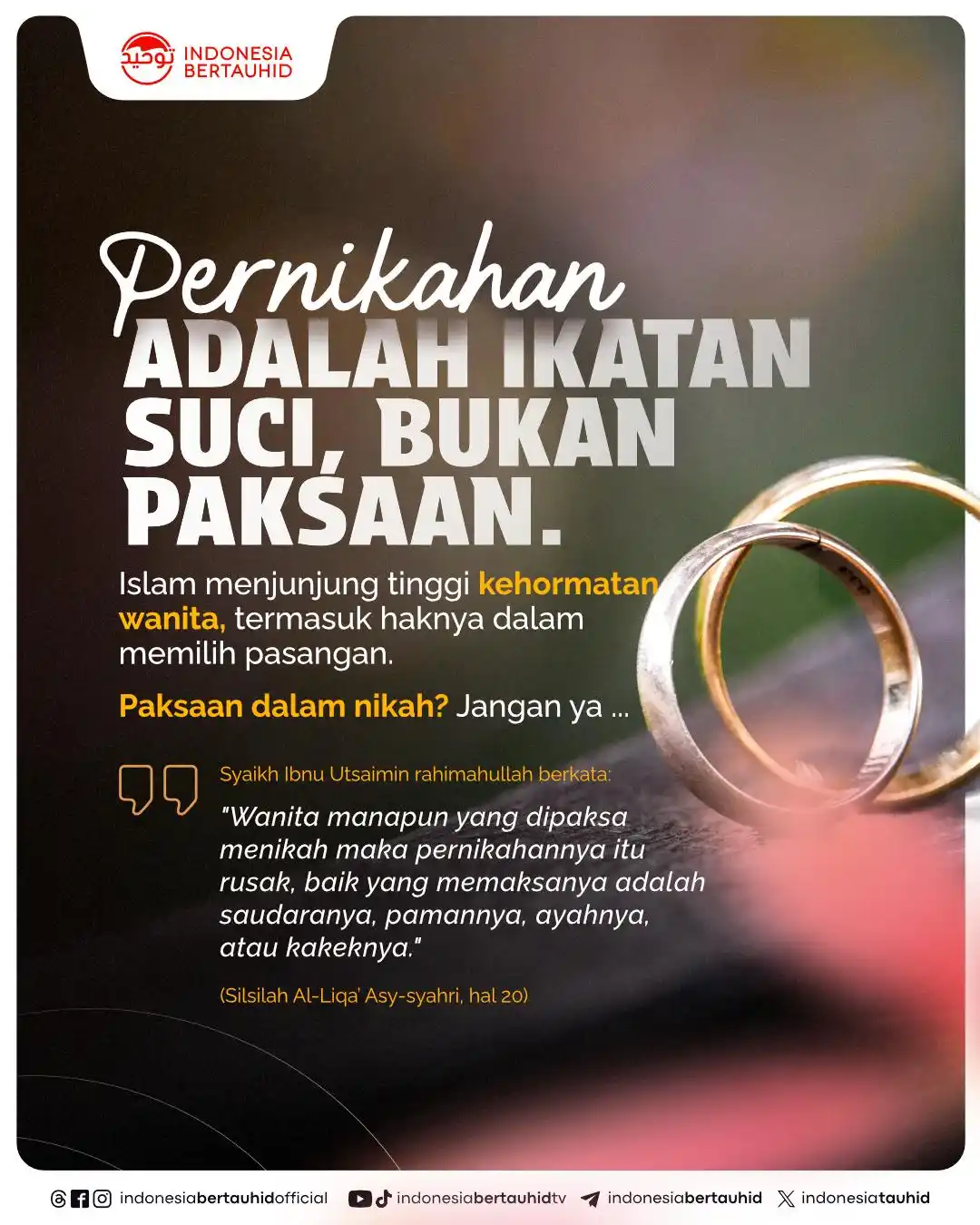 Image from Indonesia Bertauhid: Pernikahan itu ikatan suci, bukan tekanan apalagi paksaan. Dalam Islam...