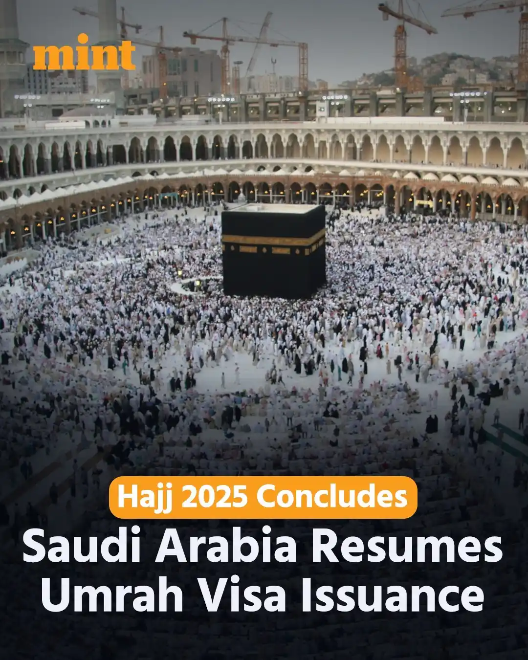 Image from Mint: 🕋Saudi Arabia is resuming issuing Umrah visas from today, 10 June, a ...
