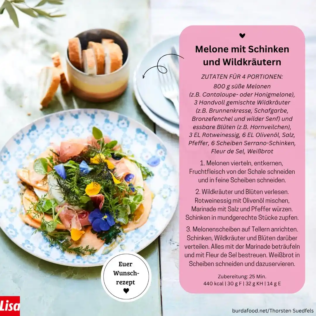 Image from LISA Magazin | Schlanktipps und Rezepte für jeden Tag: Wie gewünscht - Melone mit Schinken und Wildkräutern 🤗 Habt einen sch...