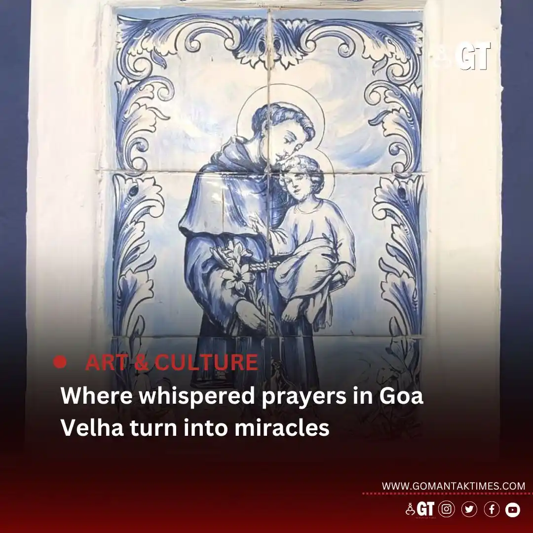 Image from Gomantak Times: *A centuries-old shrine at Goa Velha, dedicated to St Anthony, and nes...