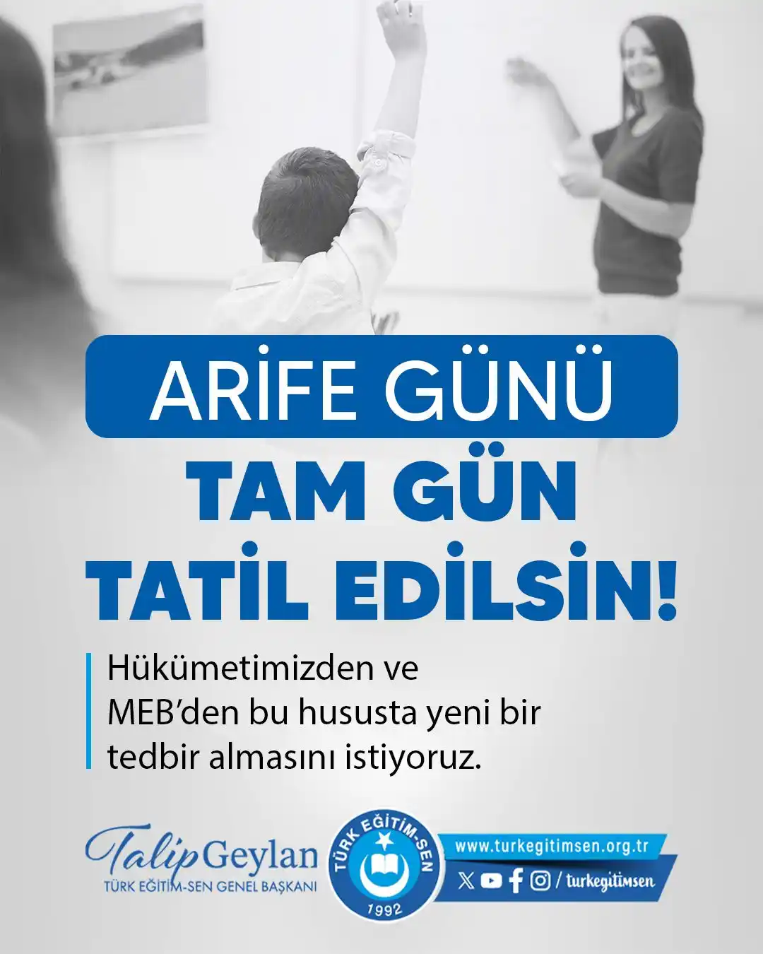 Image from Türk Eğitim Sen: ARİFE GÜNÜ TAM GÜN TATİL EDİLSİN! Arife günü yarım gün resmi tatil. ...