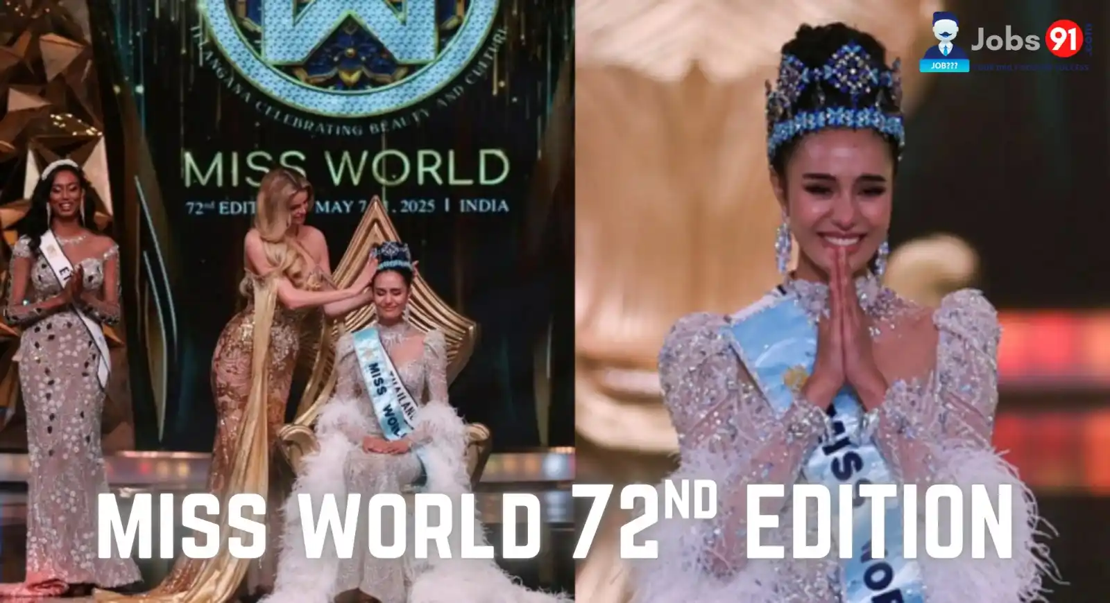 Image from Jobs91.com - Sarkari Jobs Alert: 👑 History Made! थाईलैंड की ओपल सुचाता बनीं Miss World 2025, रचा गया इ...