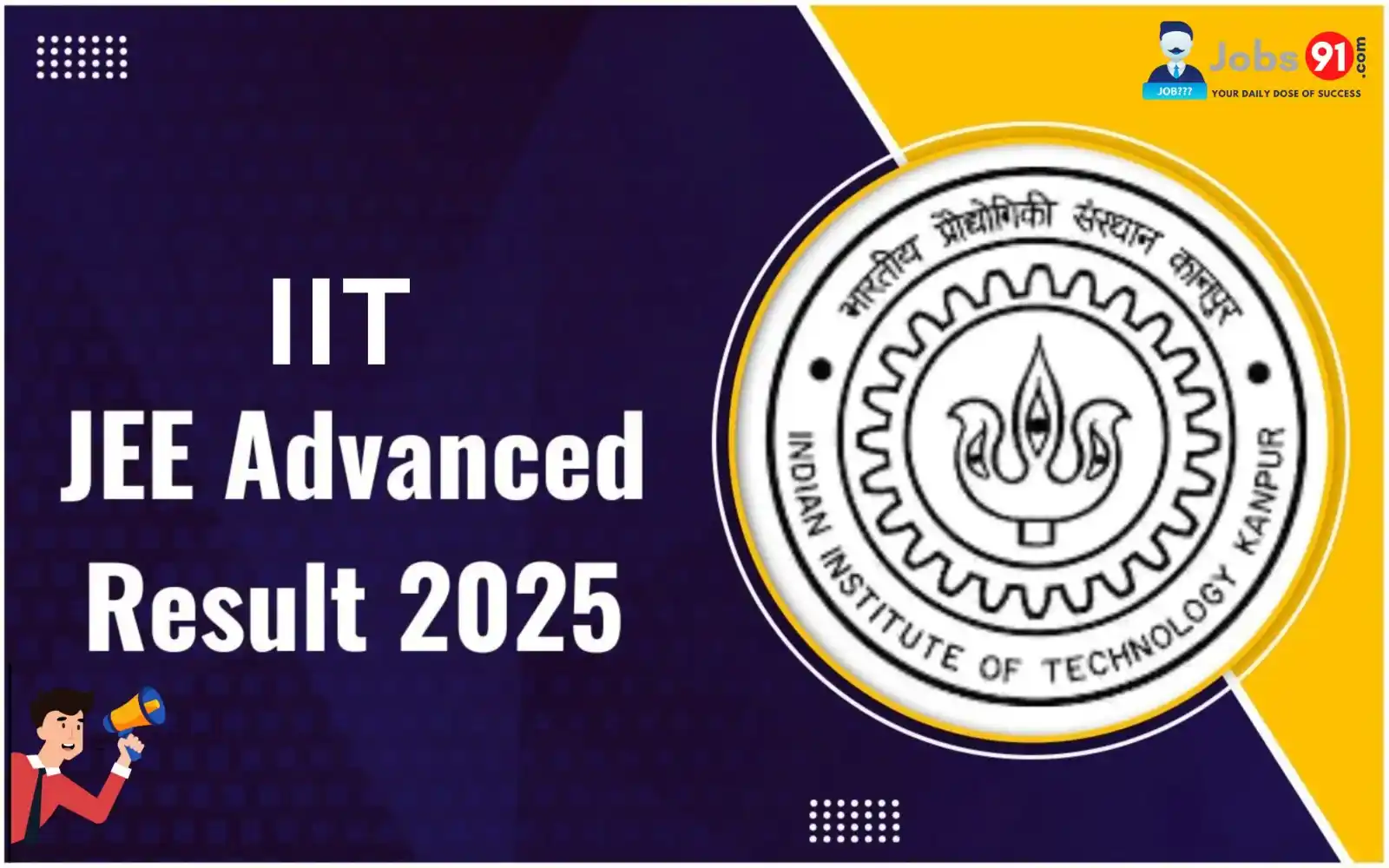 Image from Jobs91.com - Sarkari Jobs Alert: 🎉 JEE Advanced Result 2025 Out! Rajit Gupta tops with AIR 1 🥇 Check ...