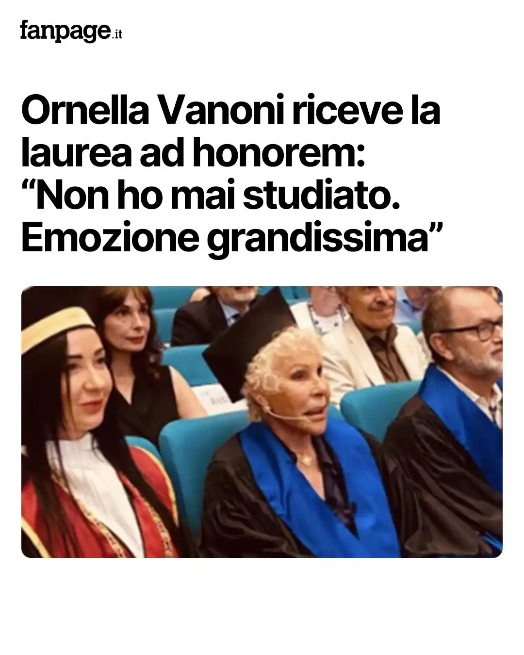 Image from Spettacolo Fanpage.it: *Ornella Vanoni riceve la laurea ad honorem*  “Sono una cialtrona, non...