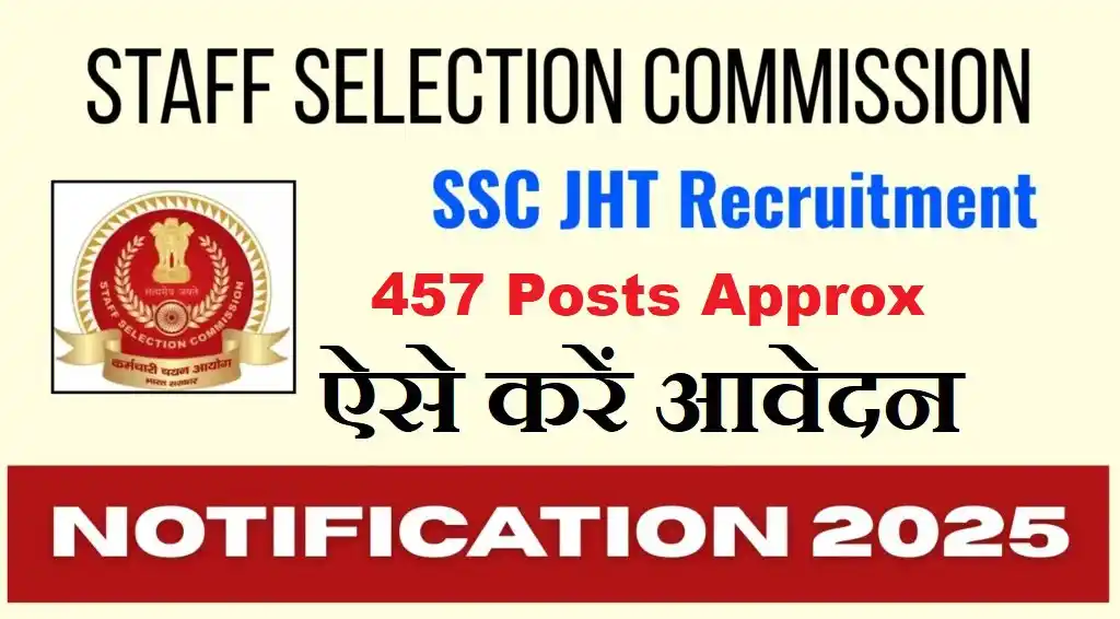 Image from Jobs91.com - Sarkari Jobs Alert: 📢 SSC JHT, JT, CHT Recruitment 2025 – Apply Now! SSC has released 437...