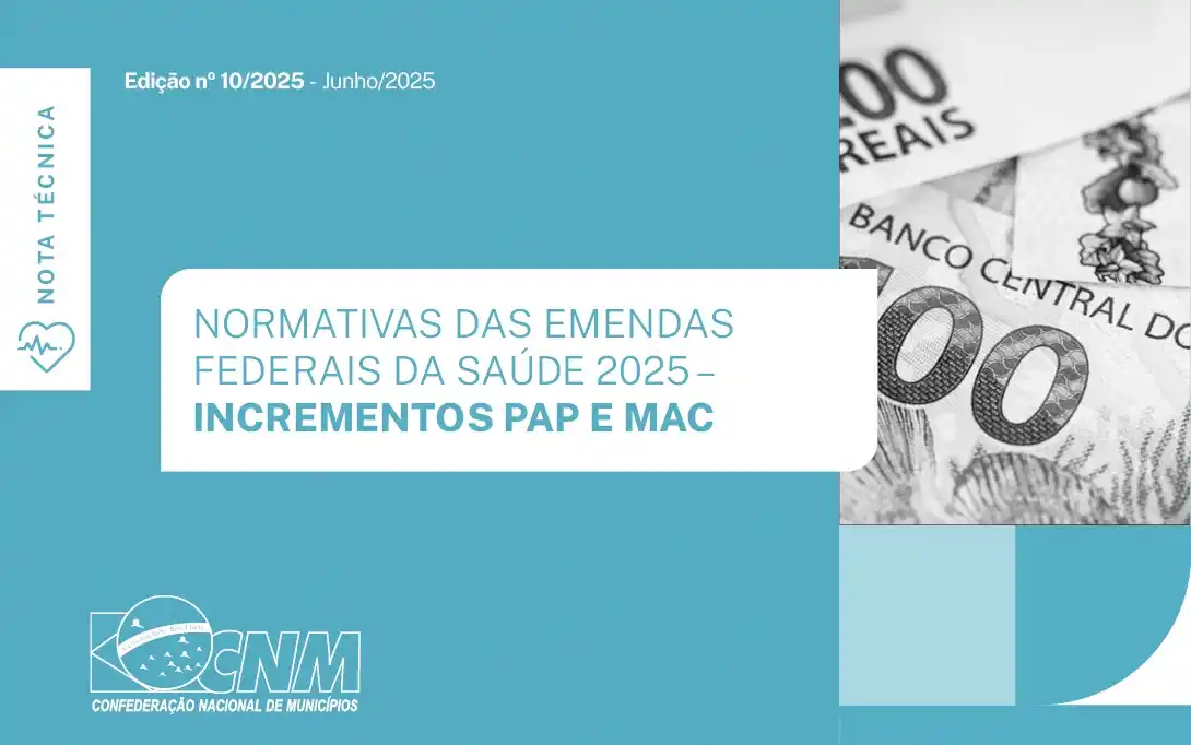 Image from CNM - Confederação Nacional de Municípios: *CNM publica nota técnica sobre normativas das emendas parlamentares i...