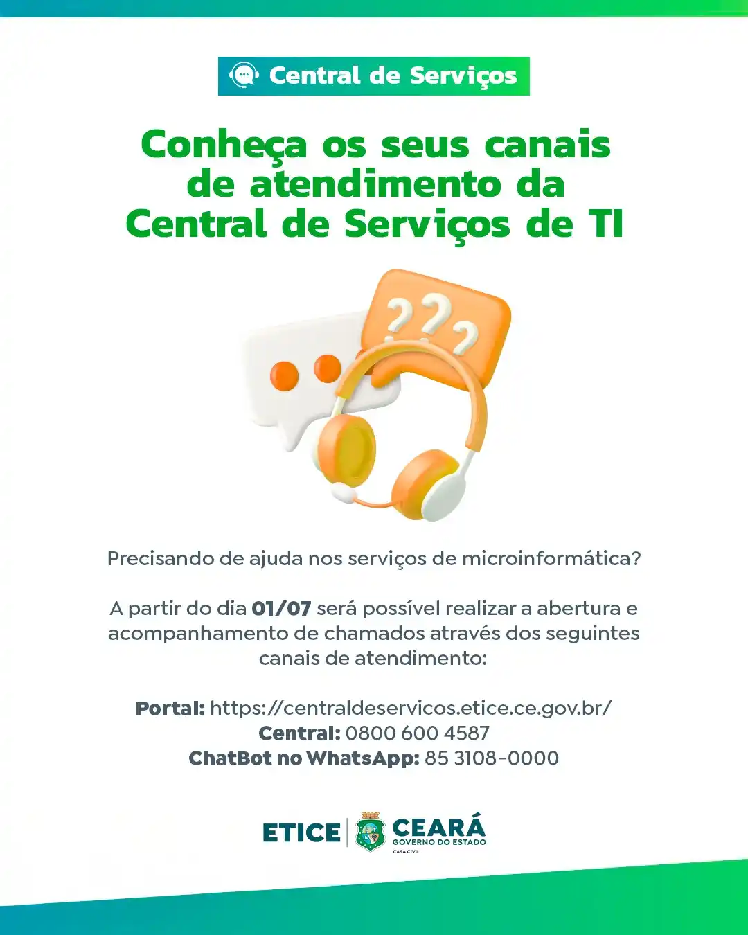 Image from ETICE - Empresa de Tecnologia da Informação do Ceará: 📱 Com os canais de atendimento da Etice para abertura de chamados, vo...