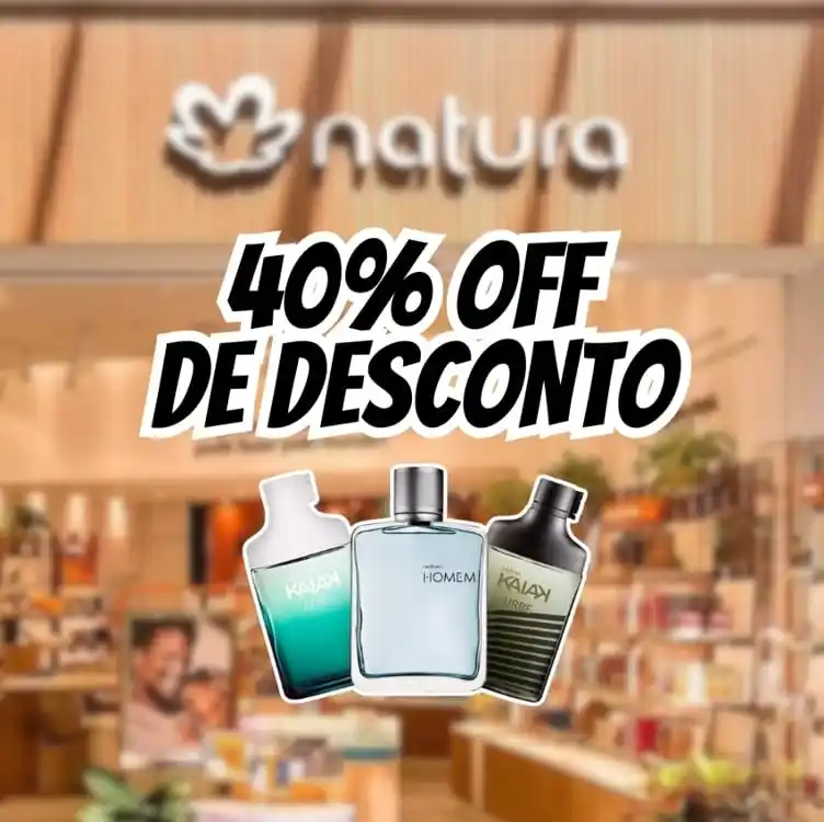 Image from Promodescontos (canal): *CORREEEEE - Até 40% desconto na Natura 😱🔝* 📦 Frete Grátis todo o ...