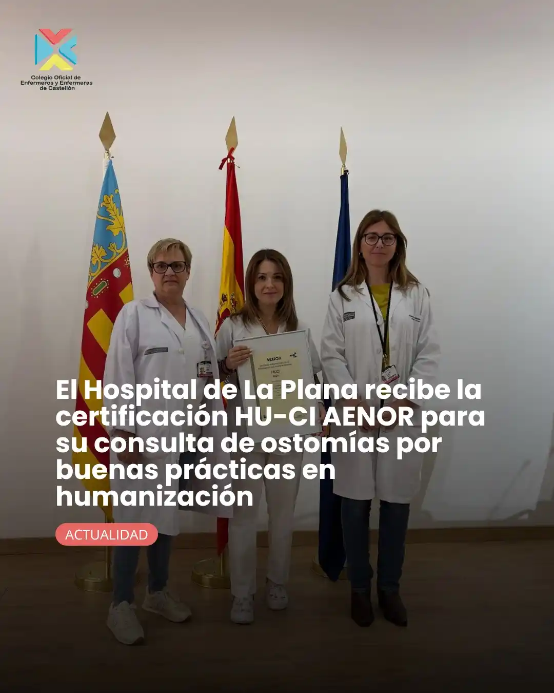 Image from Colegio Oficial de Enfermeros y Enfermeras de Castellón: 🏥El Hospital de La Plana recibe la certificación HU-CI AENOR para su ...