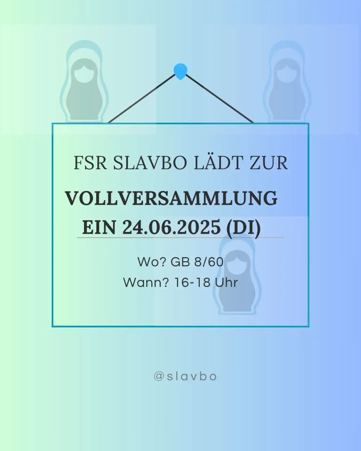 Image from FSR Slavbo Info Channel: Liebe Studis, am 24.06.25 findet die Vollversammlung unserer Studiengä...