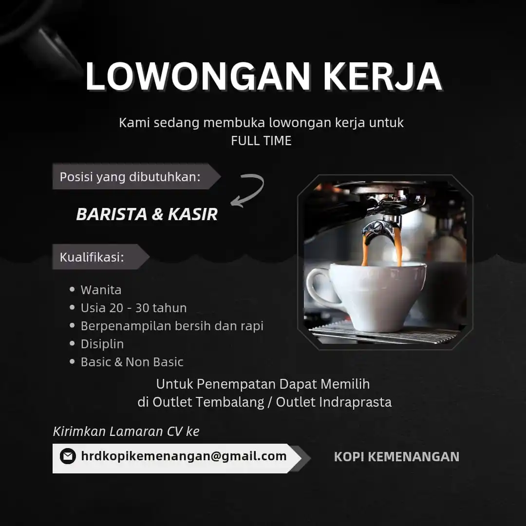 Image from INFO LOKER SEMARANG: *LOKER SEMARANG* Barista & Kasir Kopi Kemenangan Kualifikasi : - Wani...