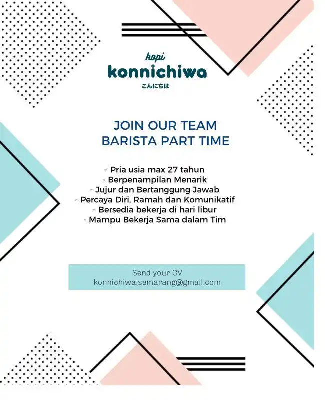 Image from INFO LOKER SEMARANG: *LOKER SEMARANG* Barista Part Time Kopi Konnichiwa Kualifikasi : - Pr...
