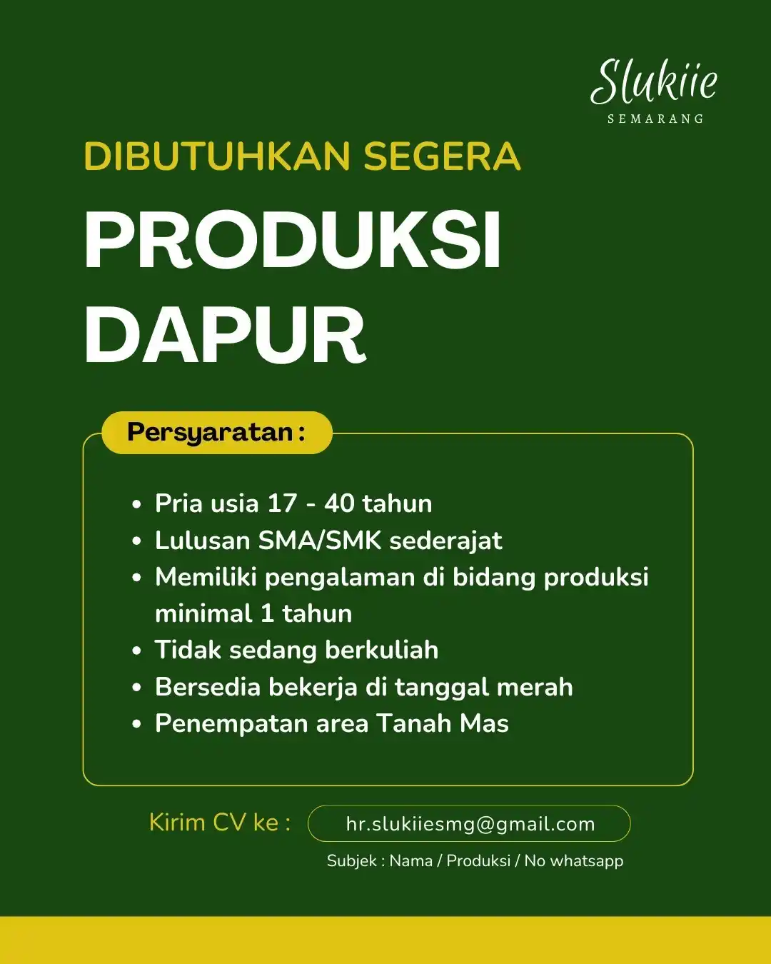 Image from INFO LOKER SEMARANG: *LOKER SEMARANG* Slukiie 📍Penempatan : Semarang Segera kirim lamar...