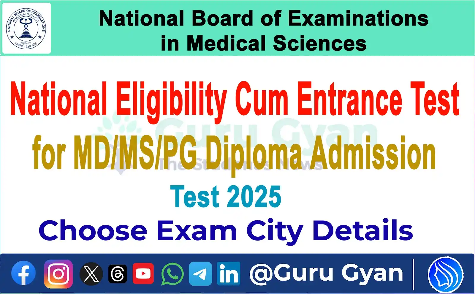 Image from Guru Gyan - The Student's News: *📢 NEET PG 2025 – Choose Your Exam City 🏙️* 📅 Choose Exam City Ava...