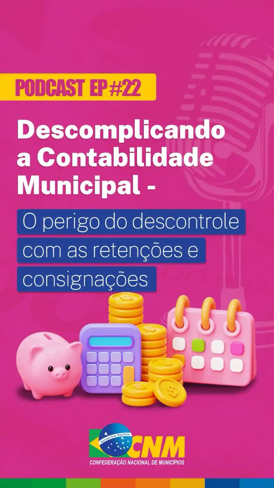 Image from CNM - Confederação Nacional de Municípios: 🎙️ Podcast Descomplicando a Contabilidade Municipal O 22º episódio d...
