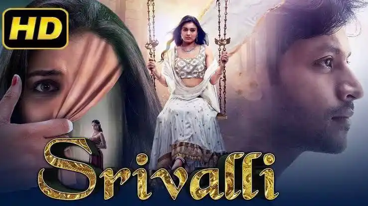Image from VK CineMa Official ⭐: 🎥 Title : Srivalli (2017) 💽 Quality : BluRay 🔉 Audio :- Hindi 💽 Q...