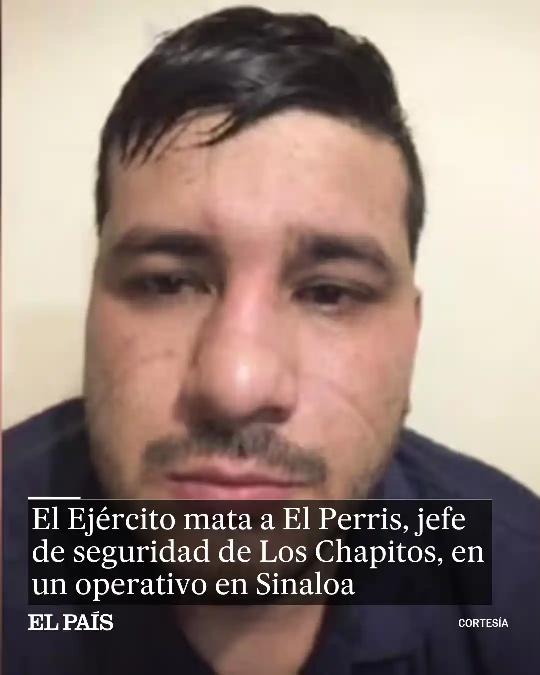 Image from EL PAÍS México: 🔴 *El Gobierno mexicano sigue tras los pasos de Los Chapitos en Sinal...