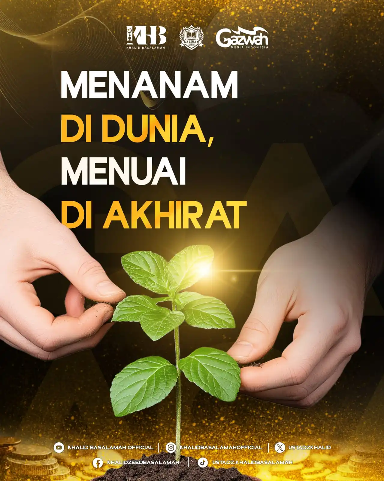 Image from Khalid Basalamah Official: *MENANAM DI DUNIA, MENUAI DI AKHIRAT* 📡 Link Instagram: https://www....