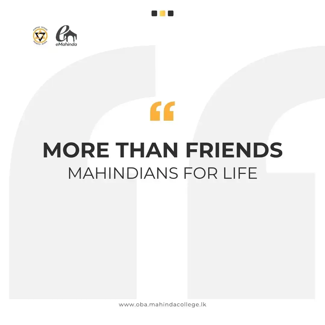 Image from Mahinda College: More than friends - Mahindians for life. School days may be behind us,...