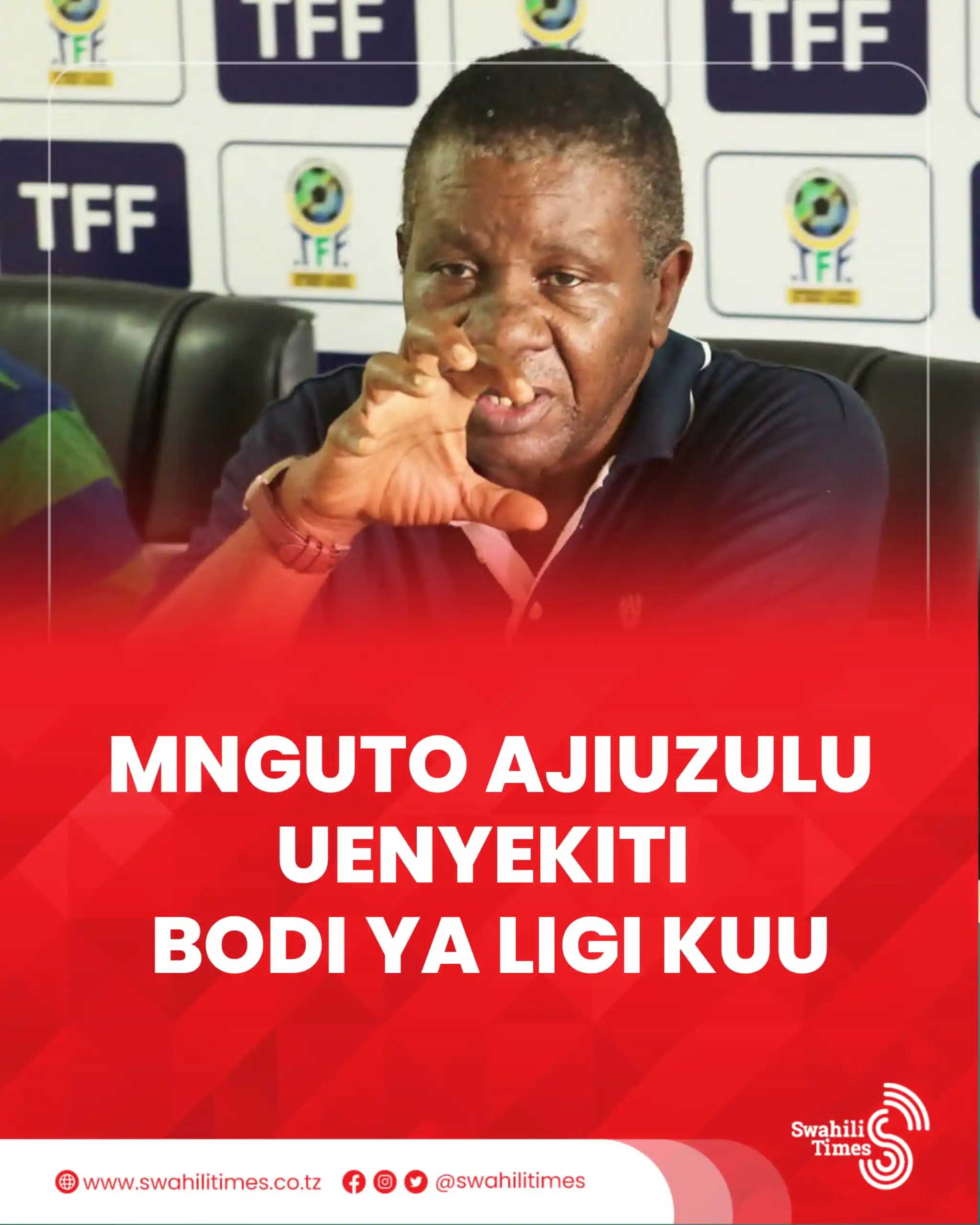 Image from Swahili Times: Mwenyekiti wa Bodi ya Ligi Kuu Tanzania (TPLB), Steven Mnguto amejiuzu...