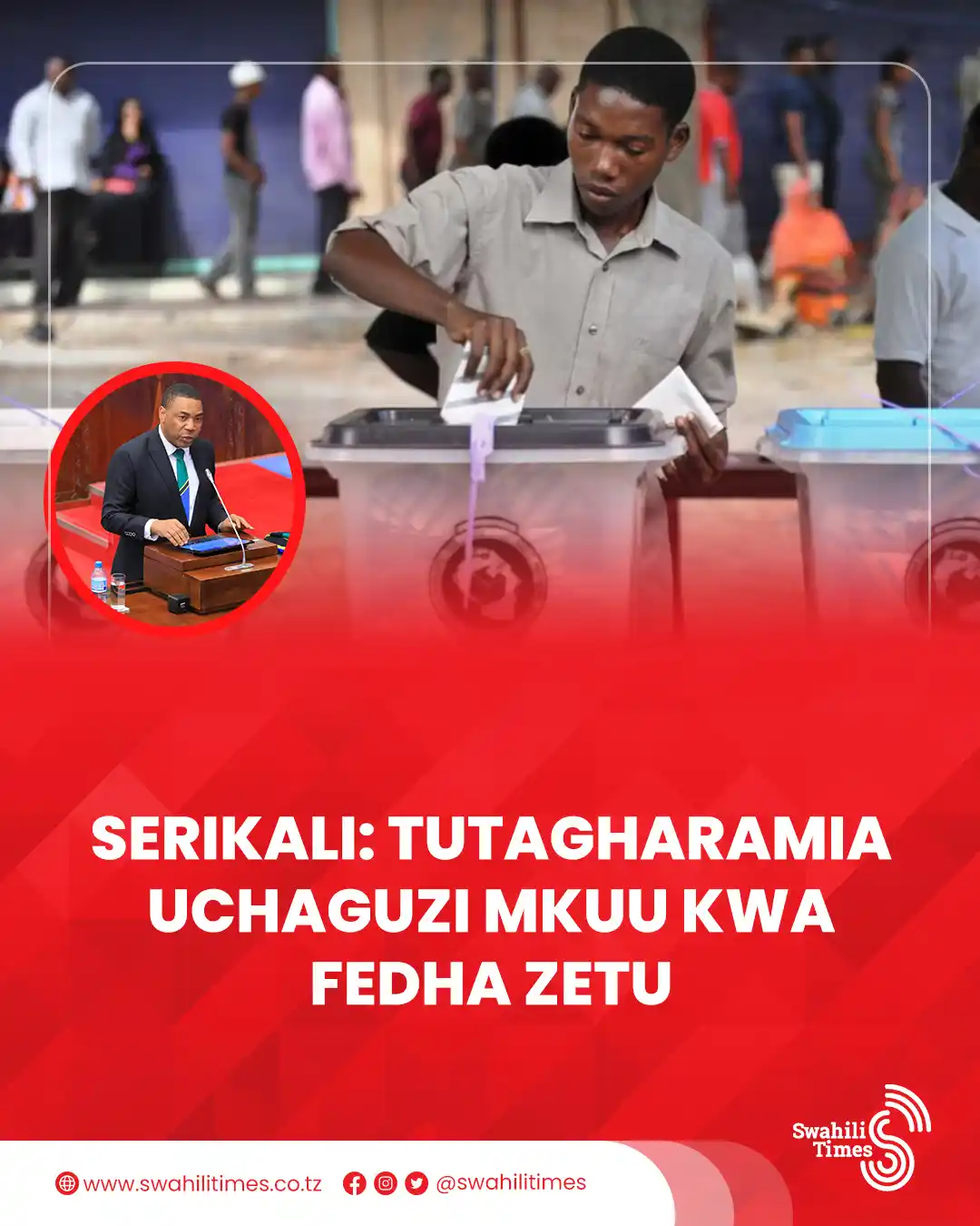 Image from Swahili Times: "Nipende kuwafahamisha Watanzania kuwa Uchaguzi Mkuu wa mwaka 2025, tu...
