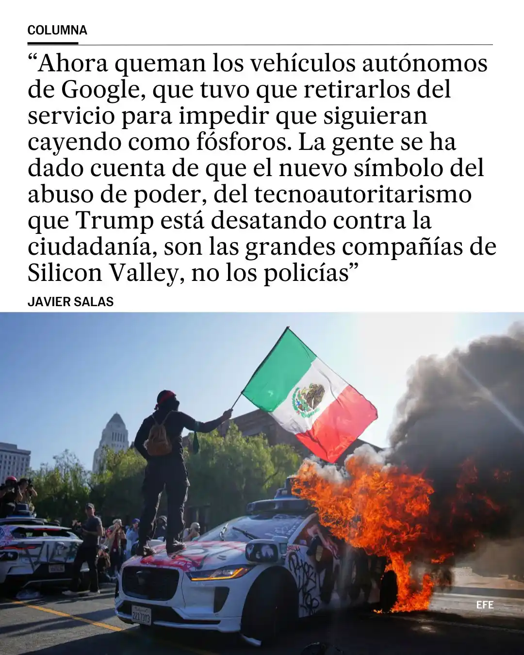 Image from EL PAÍS México: 🗞️ Opinión | _*Arden ‘teslas’, arden ‘waymos’: por qué incendiar coch...