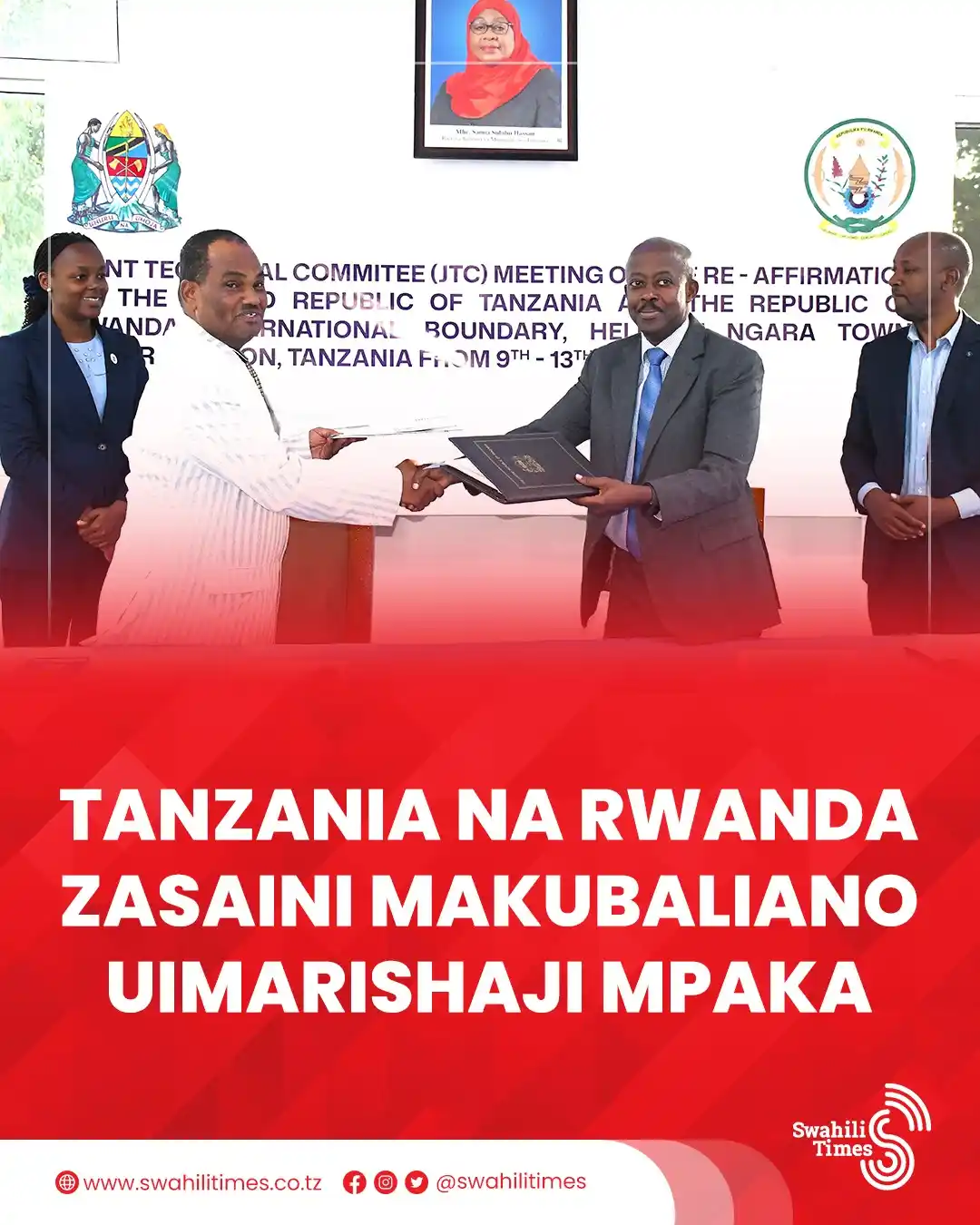 Image from Swahili Times: Tanzania na Rwanda zimetiliana saini Hati ya Makubaliano (MoU) ya uima...