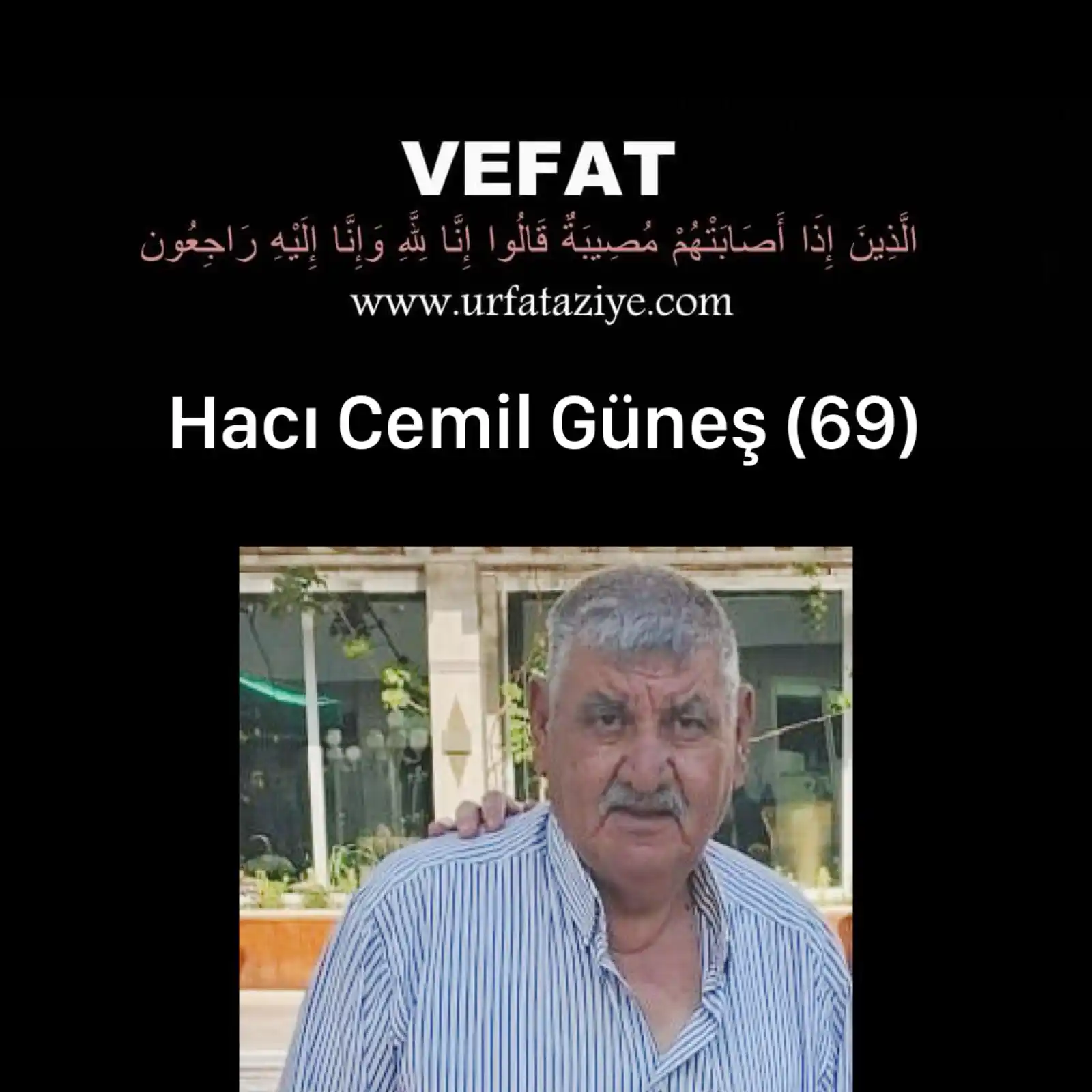 Image from Urfa Taziye: Vefat: Hacı Cemil Güneş İşadamı eskl ANAP millet vekili Mehmet güneş ...