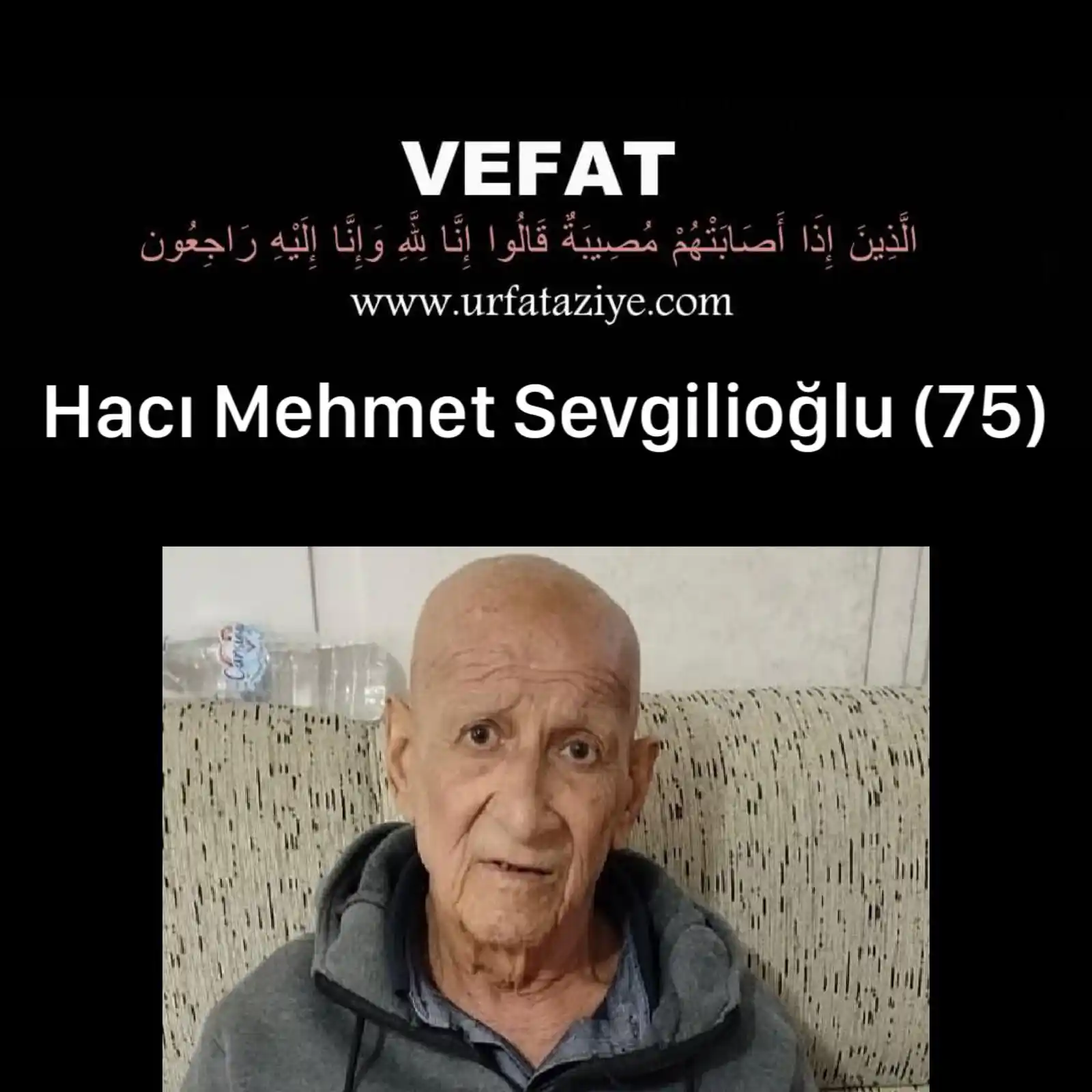 Image from Urfa Taziye: Vefat: Hacı Mehmet Sevgilioğlu Merhum Hacı Seyit Sevgilioğlunun oğlu,...