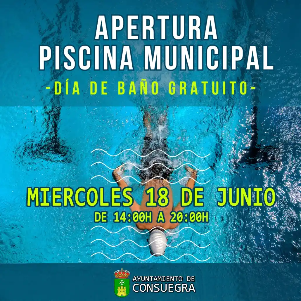 Image from AytoConsuegra: 📣 APERTURA 🏊♀️PISCINA MUNICIPAL DE VERANO📅 próximo miércoles 18 de...