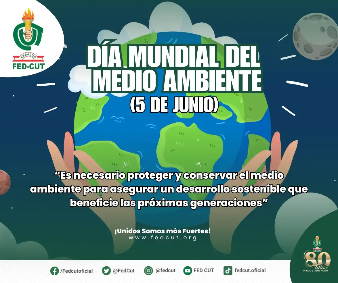 Image from FEDCUT , Oficial: 🌎💪 En la Semana del Medio Ambiente, como sindicato de trabajadores d...