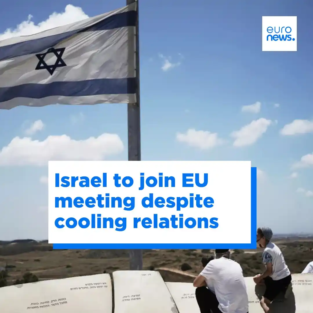 Image from euronews: 🇮🇱 Israel will participate in a meeting with the EU’s southern neigh...