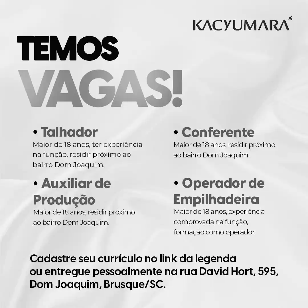 Image from O Município : 📢 *VAGAS ABERTAS NA KACYUMARA!* _Se você está em busca de uma oportu...