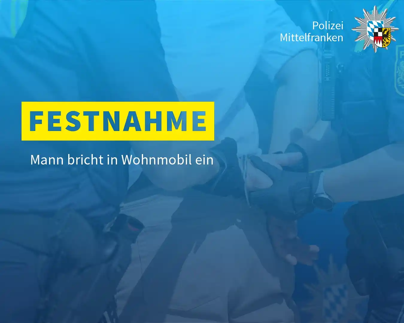 Image from Polizei Mittelfranken : Am Donnerstagvormittag (15.05.2025) brach ein 37-Jähriger in ein Wohnm...