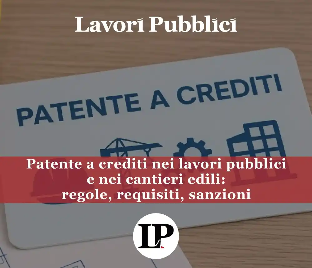 Image from Lavori Pubblici: 📘 Guida completa alla nuova patente a crediti per imprese e lavorator...