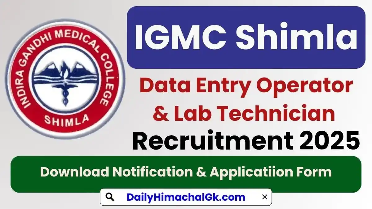 Image from Daily Himachal Gk / News / Jobs updates: *IGMC Shimla Data Entry Operator & Lab Technician Recruitment 2025* 👇...
