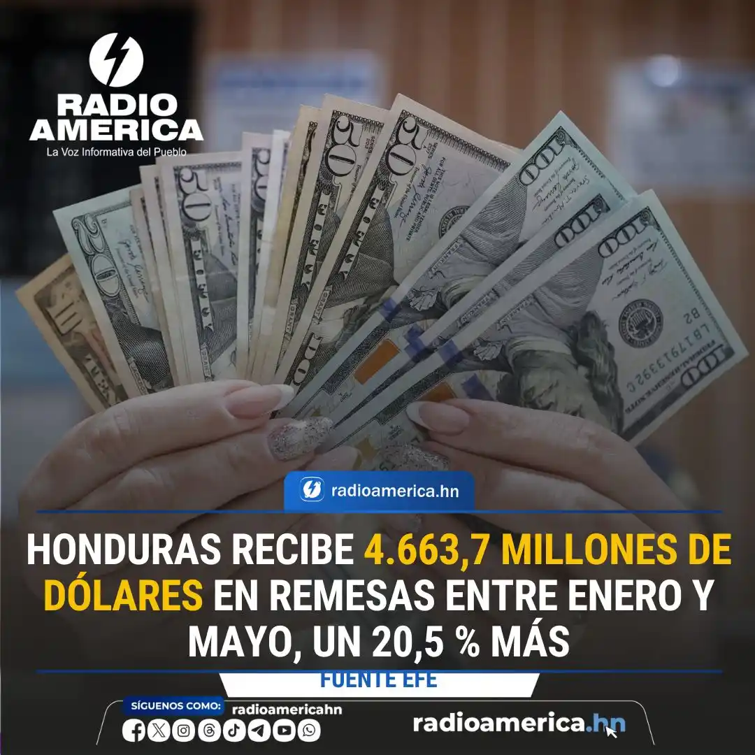 Image from Radio América Honduras: Las remesas familiares que recibió Honduras entre enero y mayo de 2025...