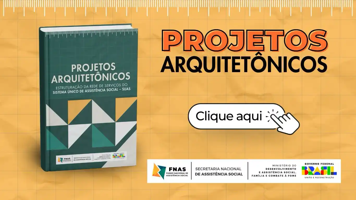 Image from REDE FNAS: *Manual de Projetos Arquitetônicos do SUAS está disponível para gestor...