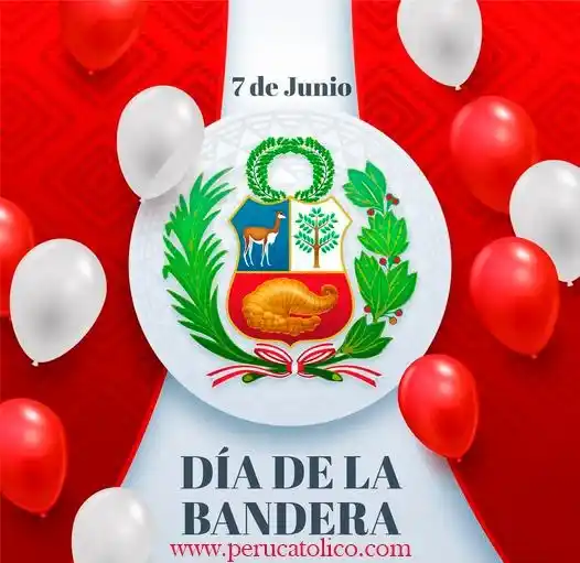 Image from Perú Católico: 🥳🇵🇪 *¡FELIZ DÍA DE LA BANDERA! ¡VIVA EL PERÚ! ¡OREMOS POR NUESTRA P...