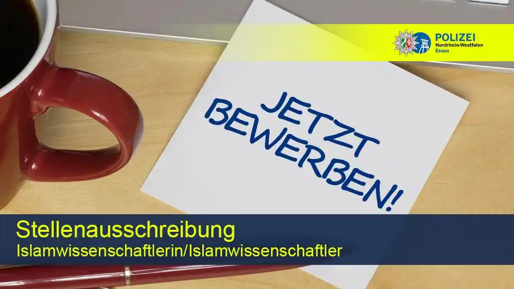Image from Polizei NRW Essen: *Stellenausschreibung:* *Islamwissenschaftlerin/Islamwissenschaftler ...
