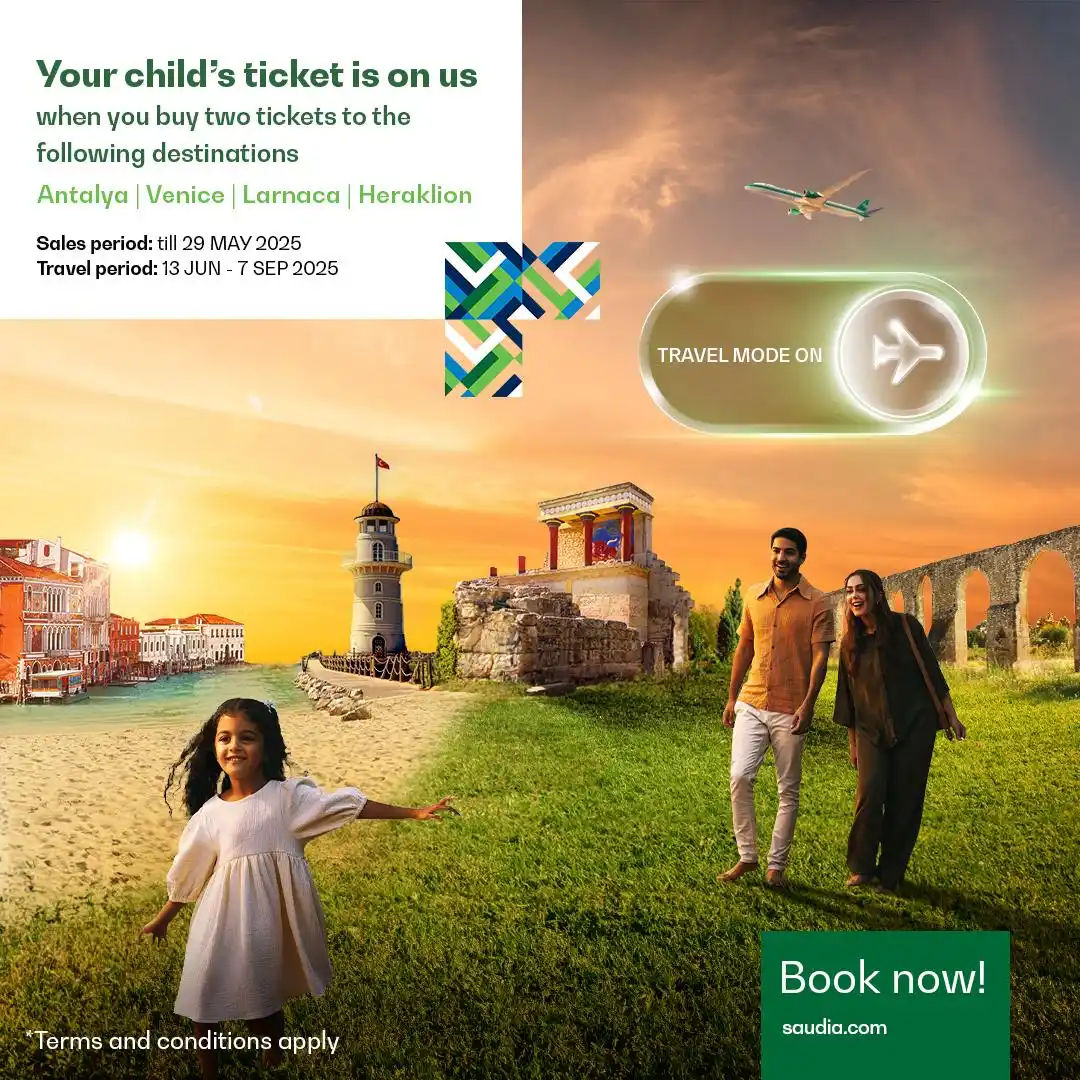 Image from Saudia: Your child’s ticket is on us 💚🎫 Buy two tickets and get a free chil...