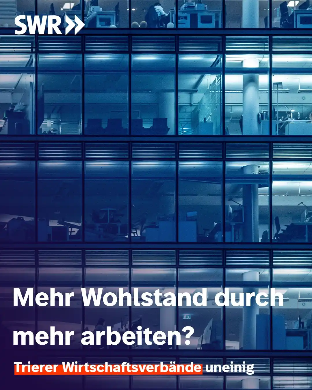Image from SWR Trier: Die Menschen in Deutschland sollen mehr arbeiten, um den Wohlstand zu ...