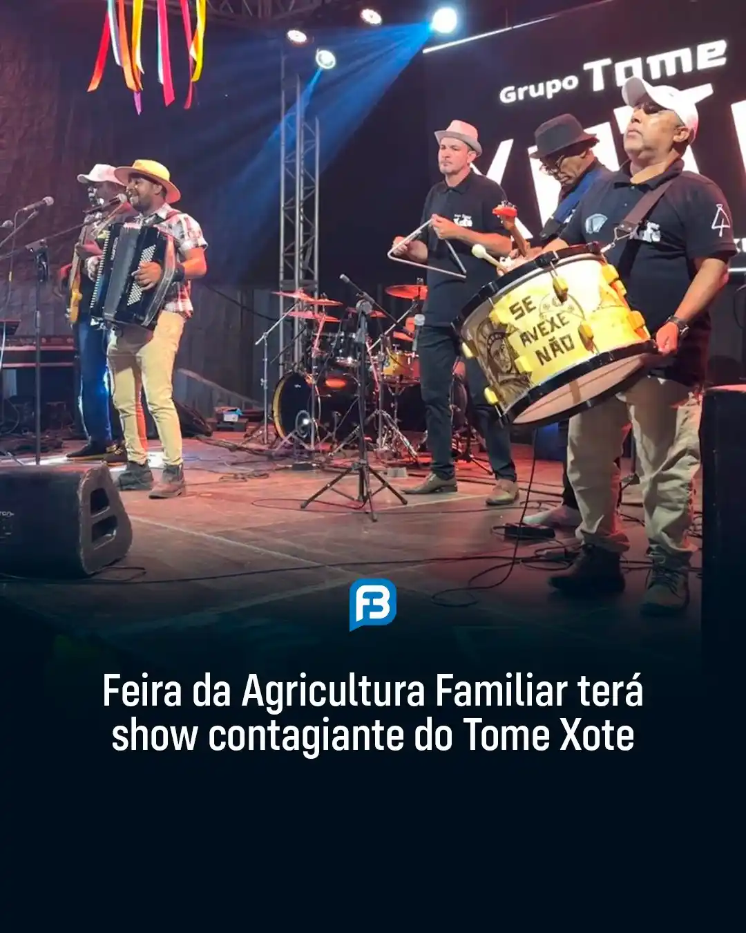 Image from Fala Barreiras, Portal de Notícias: *FEIRA DA AGRICULTURA FAMILIAR TERÁ SHOW CONTAGIANTE DO TOME XOTE* _Gr...